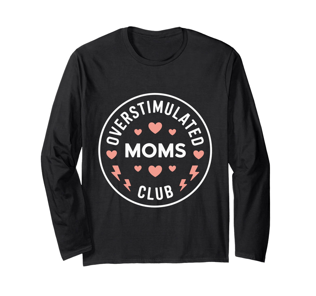 Groovy Overstimulated Moms Club Hoodie - Trendy Graphic Men Women - T-Shirt, Sweatshirt, Hoodie