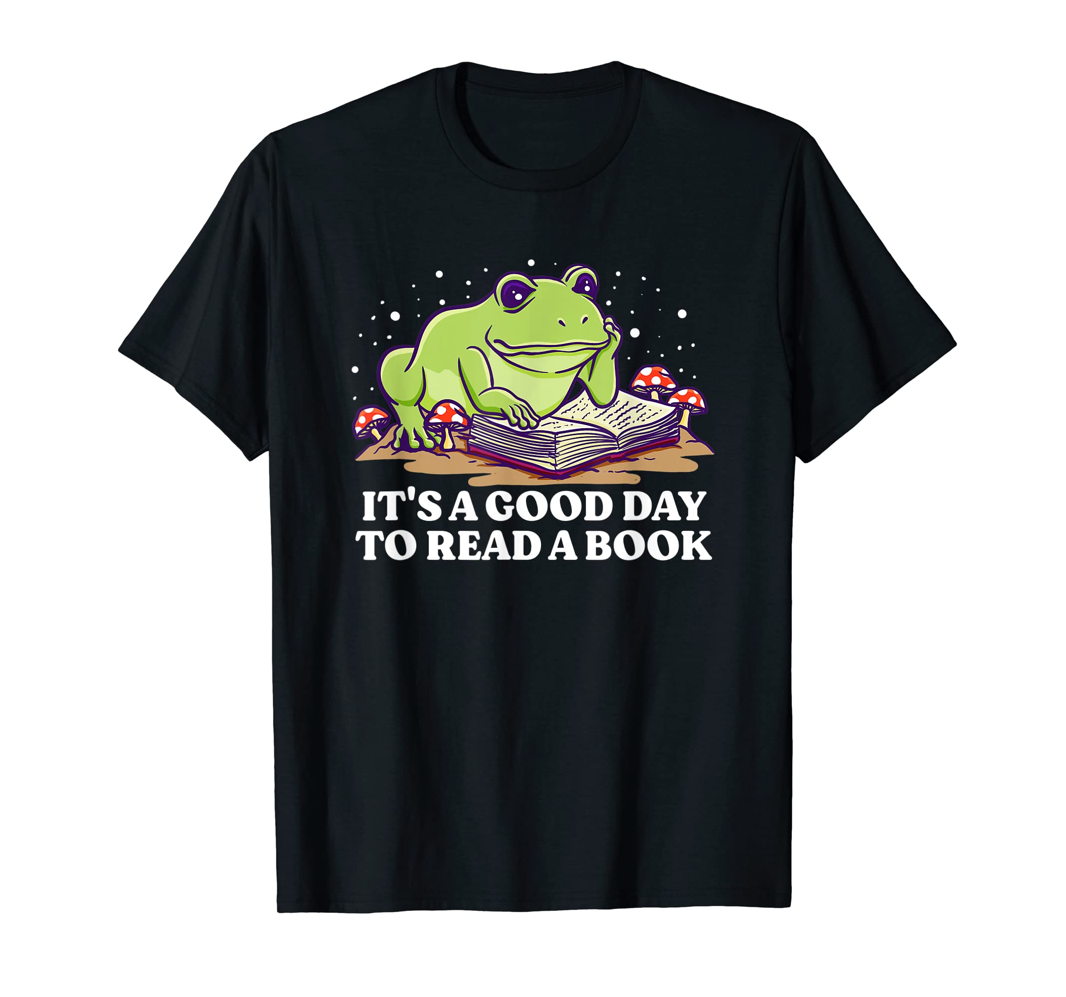 Its Good Day To Read Book Reading T-Shirt - Graphic Print Men Women - T-Shirt, Sweatshirt, Hoodie