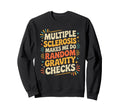 Ms Random Gravity Checks Funny Sweatshirt - Streetwear Style Unisex - T-Shirt, Sweatshirt, Hoodie