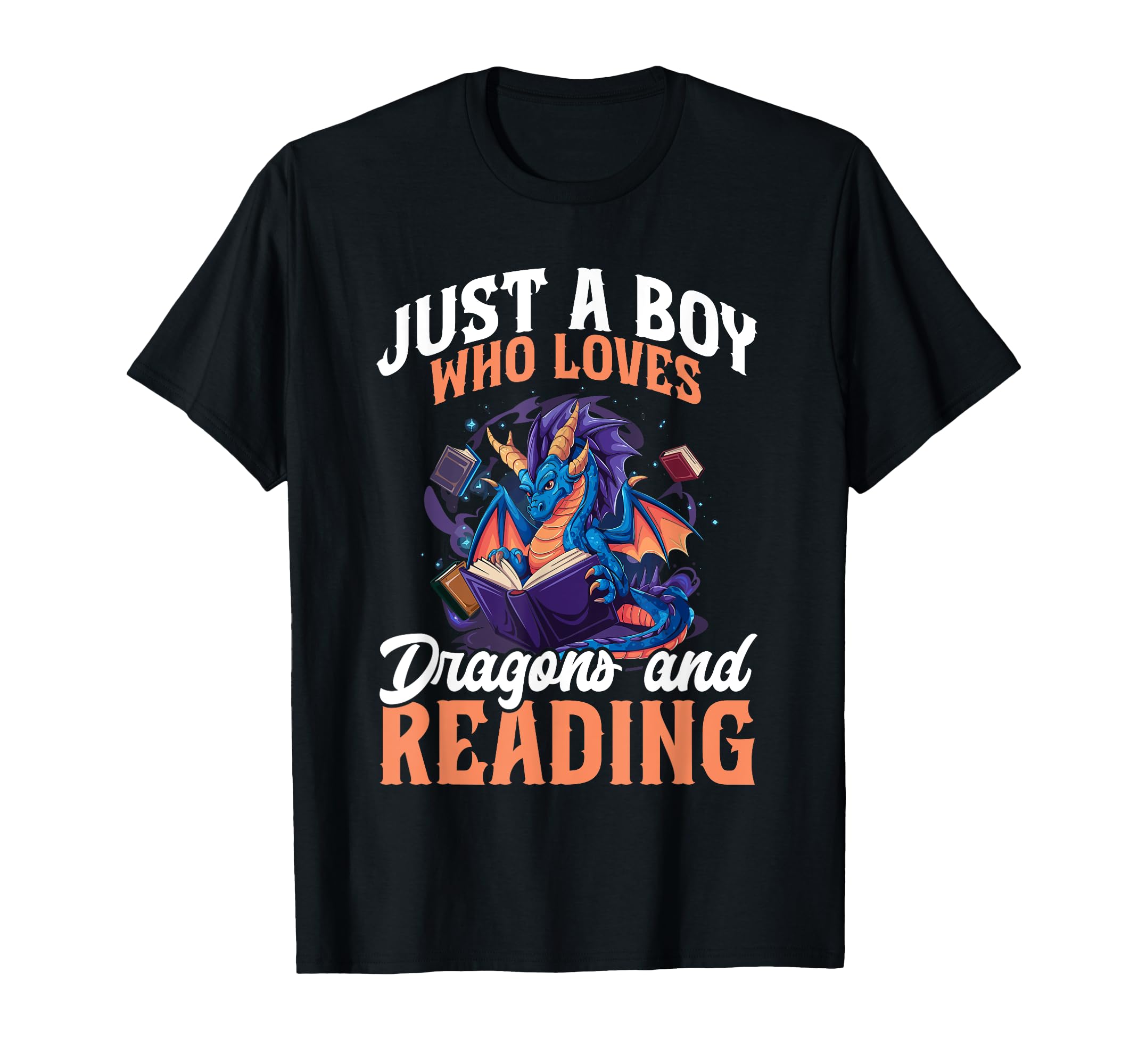 Just Who Loves Dragons And Reading T-Shirt - Casual Everyday Wear Unisex - T-Shirt, Sweatshirt, Hoodie