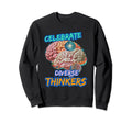 Celebrate Diverse Thinkers Sweatshirt - Aesthetic Graphic for Adults - T-Shirt, Sweatshirt, Hoodie