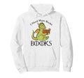 I Need More Books Funny Dragon Reading Hoodie - Novelty Apparel Unisex - T-Shirt, Sweatshirt, Hoodie