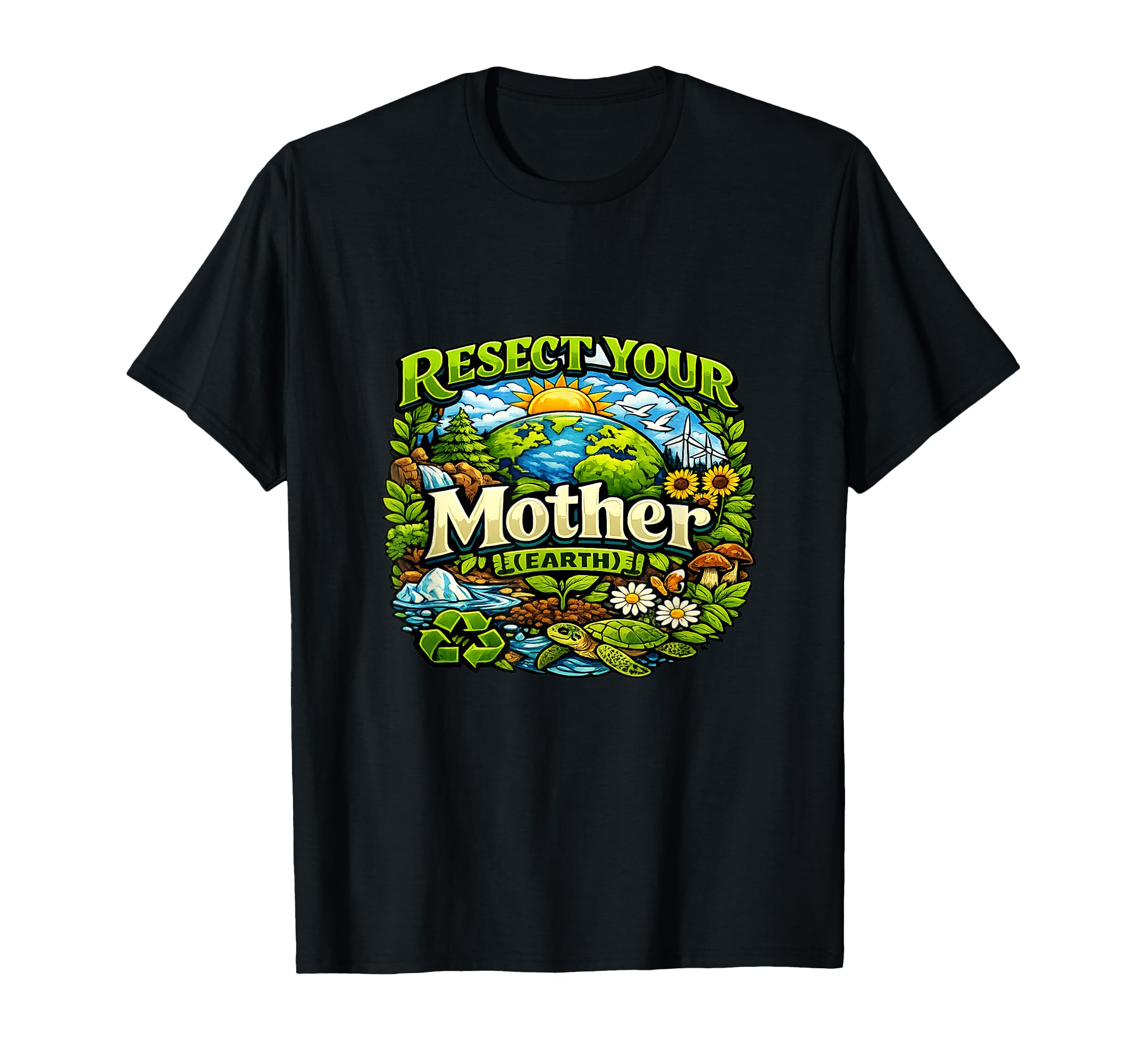 Respect Your Mother Earth Environmental T-Shirt - Custom Art Print Unisex - T-Shirt, Sweatshirt, Hoodie