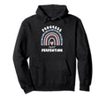 Progress Over Perfection School Teacher Hoodie - Graphic Print Unisex - T-Shirt, Sweatshirt, Hoodie