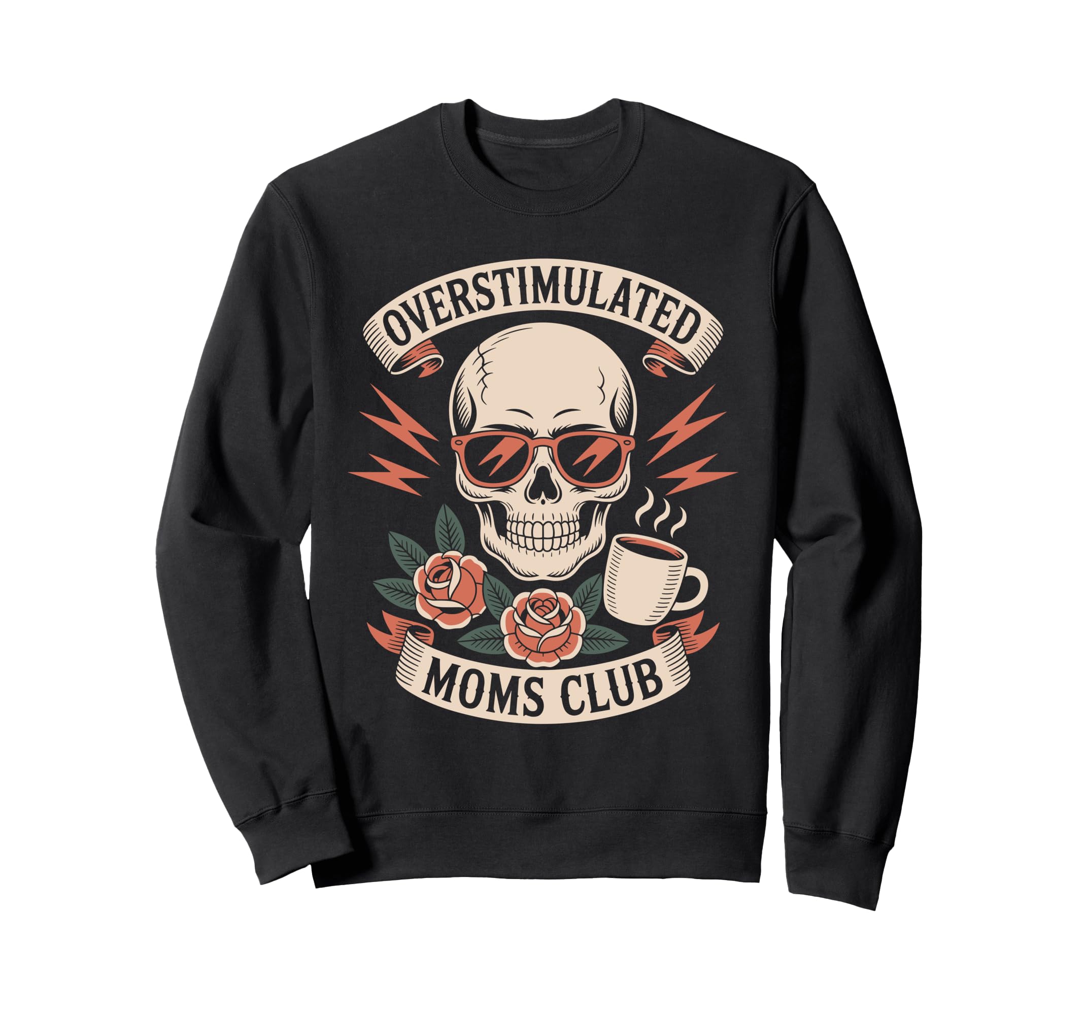 Overstimulated Moms Club Mothers Day Sweatshirt - Unique Graphic Men Women - T-Shirt, Sweatshirt, Hoodie