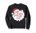 Santa Knows I Want Self Care Days Sweatshirt - Custom Art Print Unisex - T-Shirt, Sweatshirt, Hoodie