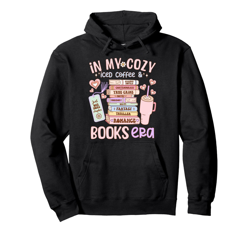 My Cozy Iced Coffee And Books Era Hoodie - Novelty Apparel Unisex - T-Shirt, Sweatshirt, Hoodie
