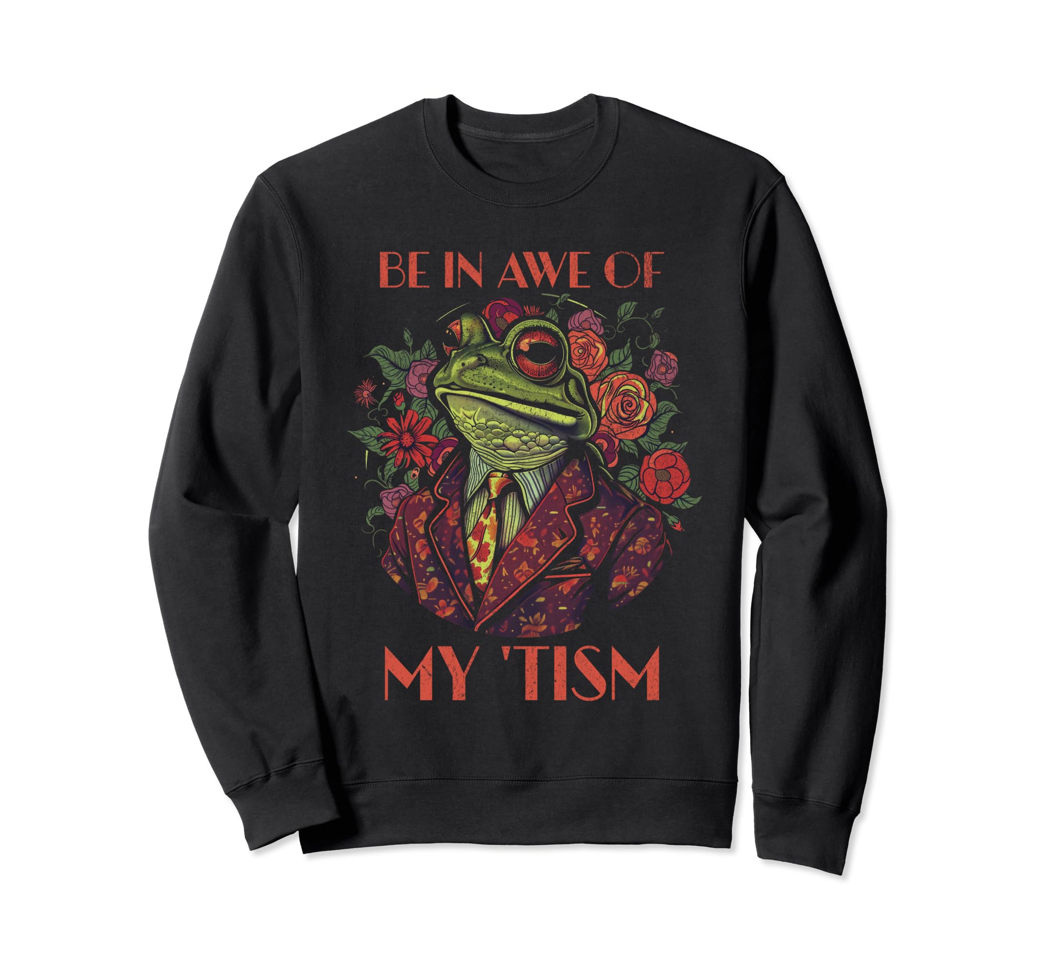 Be Awe My Tism Autism Awareness Sweatshirt - Fun Novelty Design Men Women - T-Shirt, Sweatshirt, Hoodie