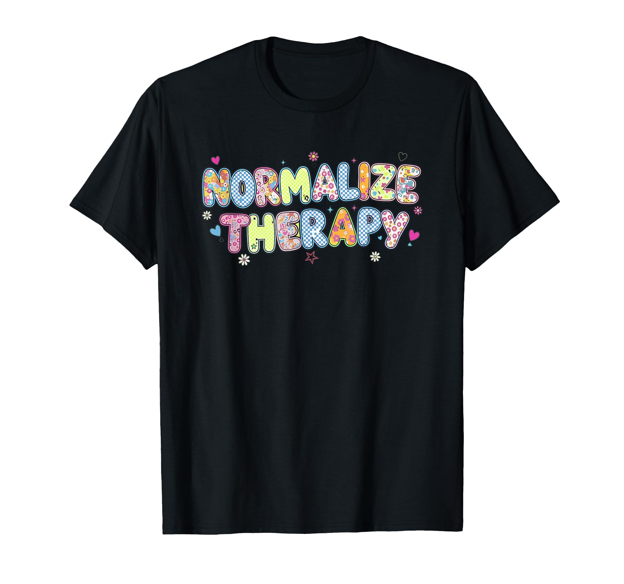 Normalize Therapy Mental Health T-Shirt - Custom Art Print for Adults - T-Shirt, Sweatshirt, Hoodie