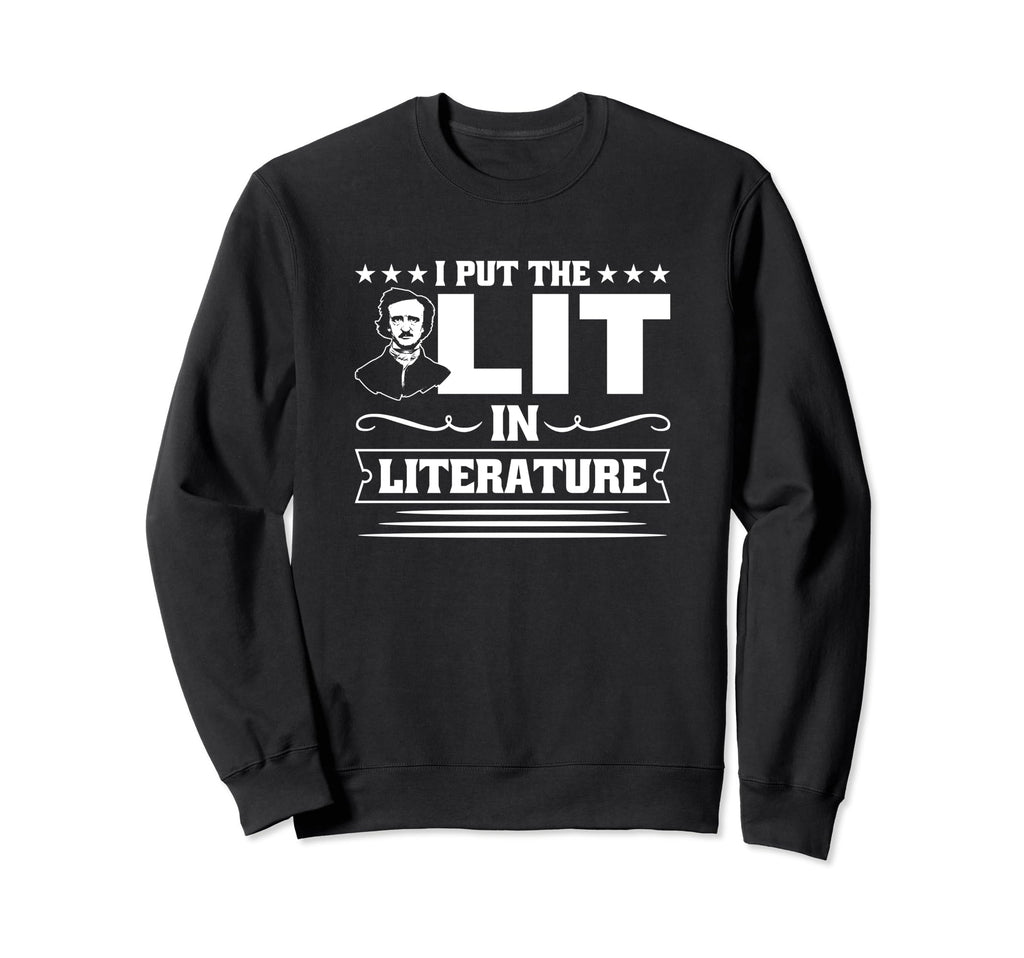 Funny I Put Lit Literature Sweatshirt - Minimalist Print Men Women - T-Shirt, Sweatshirt, Hoodie