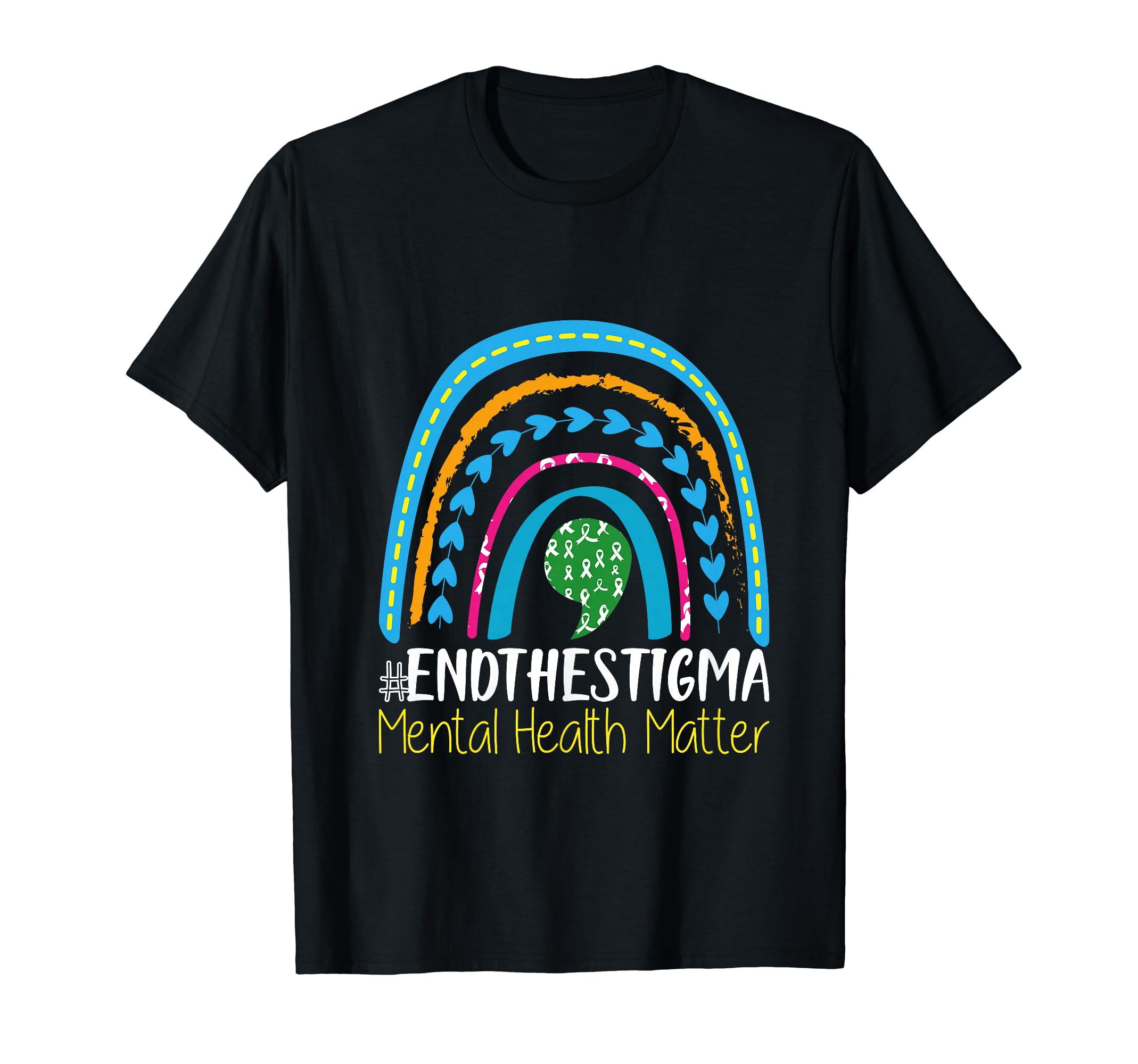 Mental Health Matters End Stigma Rainbow T-Shirt - Custom Art Print Unisex - T-Shirt, Sweatshirt, Hoodie