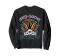 Anti Social Butterfly Fun Introverts Sweatshirt - Unique Graphic Unisex - T-Shirt, Sweatshirt, Hoodie