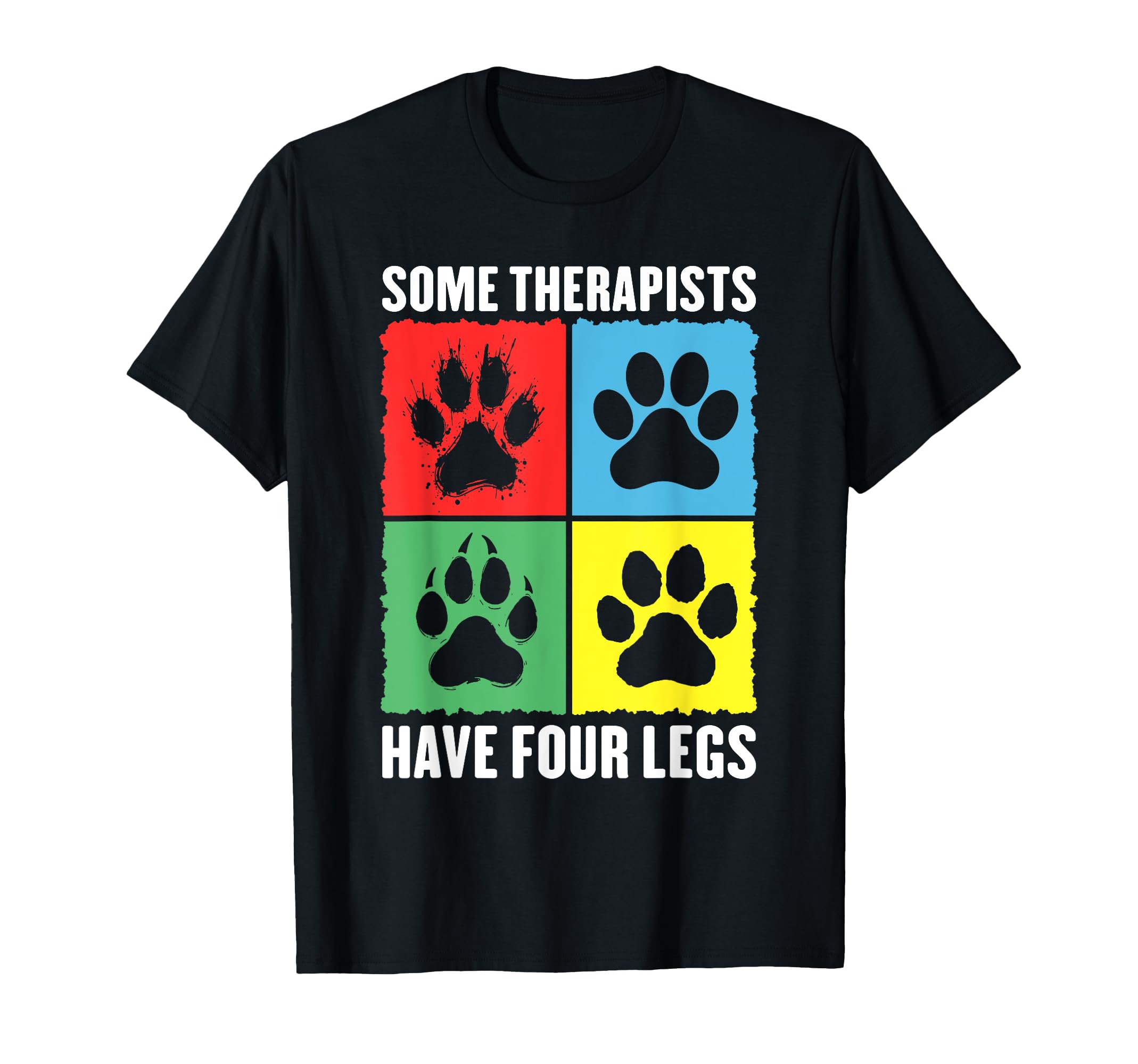 Some Therapists Have Four Legs T-Shirt - Aesthetic Graphic for Adults - T-Shirt, Sweatshirt, Hoodie