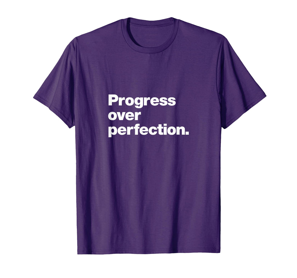 Progress Over Perfection Inspirational T-Shirt - Trendy Graphic for Adults - T-Shirt, Sweatshirt, Hoodie