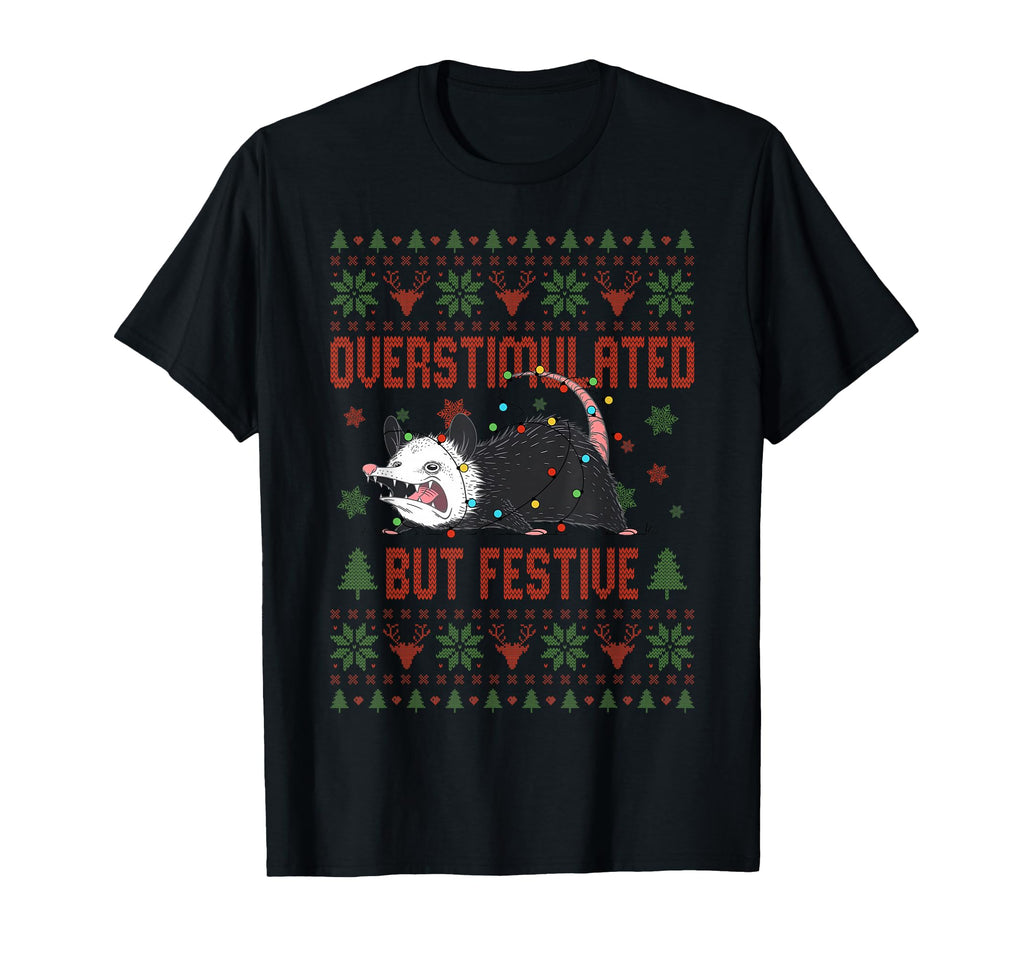 Funny Santa Opossum Overstimulated But T-Shirt - Graphic Print for Adults - T-Shirt, Sweatshirt, Hoodie