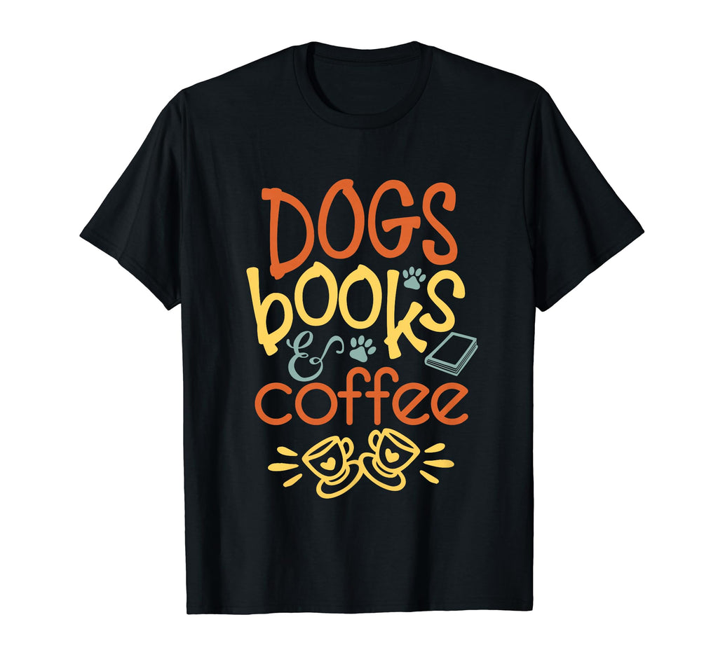 Dogs Books Coffee Lover T-Shirt - Graphic Print for Adults - T-Shirt, Sweatshirt, Hoodie