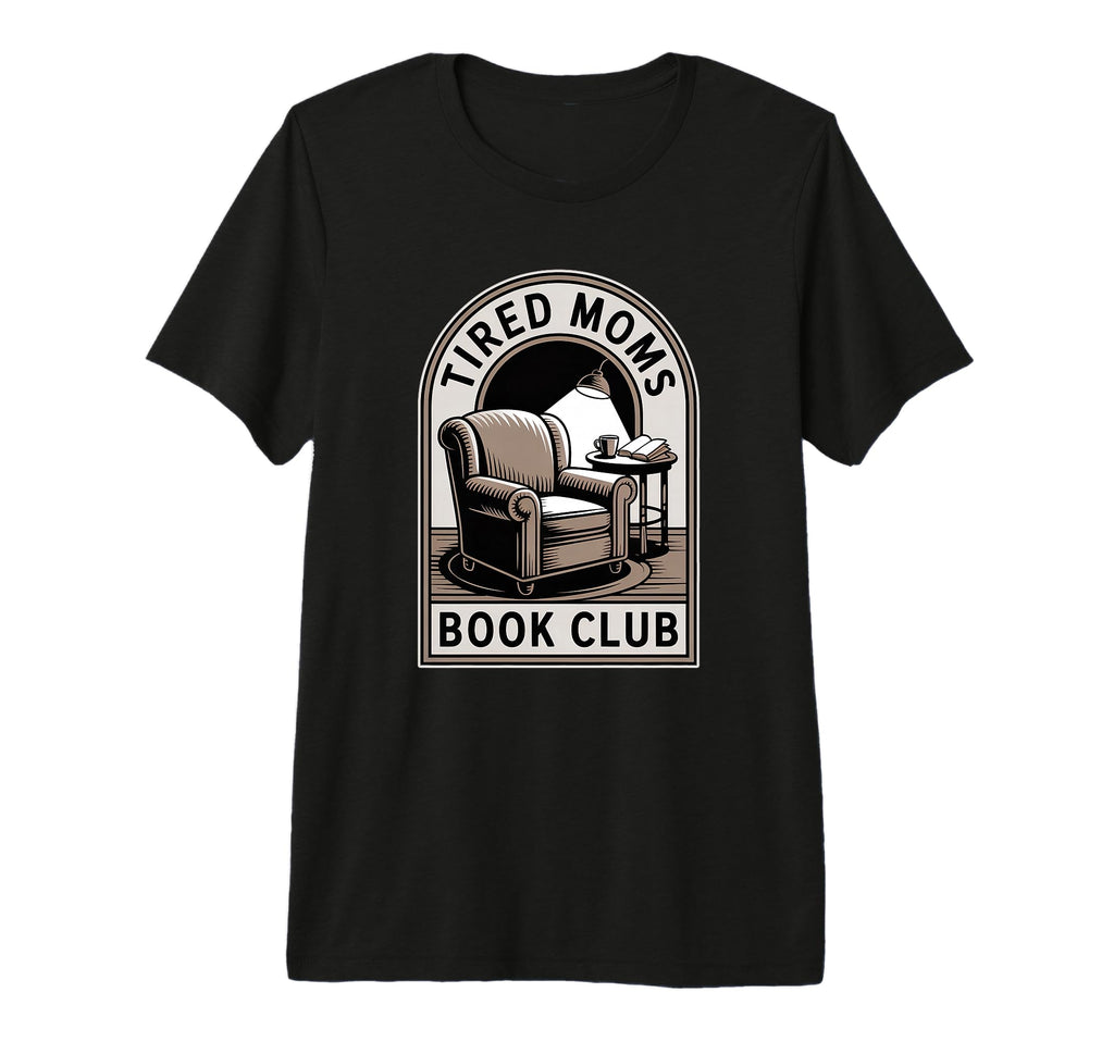 Funny Tired Moms Book Club Tri Blend T-Shirt - Aesthetic Graphic Men Women - T-Shirt, Sweatshirt, Hoodie