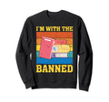 I Read Banned Books Week Librarian Sweatshirt - Aesthetic Graphic Unisex - T-Shirt, Sweatshirt, Hoodie