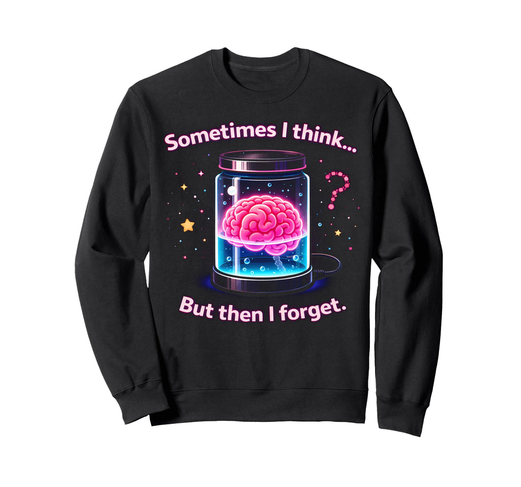 Forgetful Brain Meme Cartoon Sweatshirt - Aesthetic Graphic for Adults - T-Shirt, Sweatshirt, Hoodie