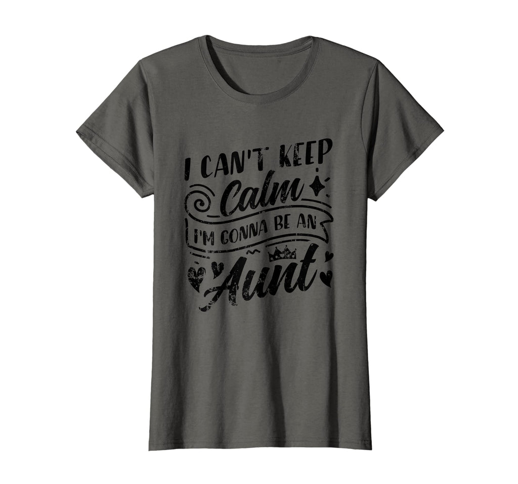 Womens I Cant Keep Calm Im Gonna Be T-Shirt - Streetwear Style for Adults - T-Shirt, Sweatshirt, Hoodie