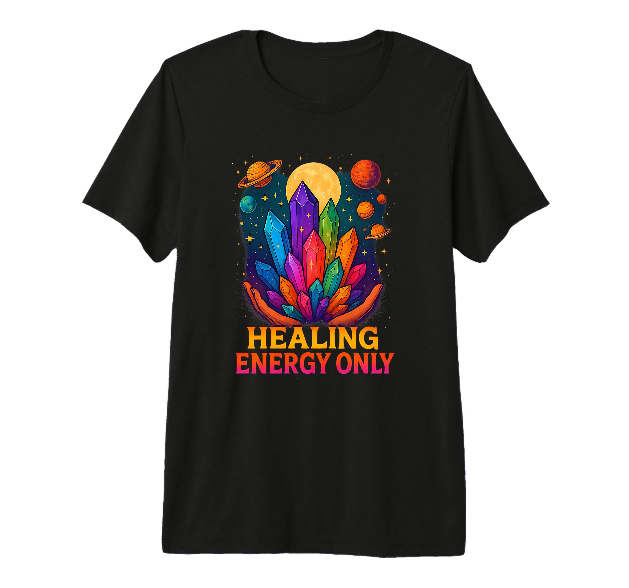 Healing Energy Only Lightworker Crystals T-Shirt - Graphic Print Men Women - T-Shirt, Sweatshirt, Hoodie