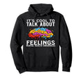 Mental Health Awareness Gifts Brain Hoodie - Fun Novelty Design Unisex - T-Shirt, Sweatshirt, Hoodie