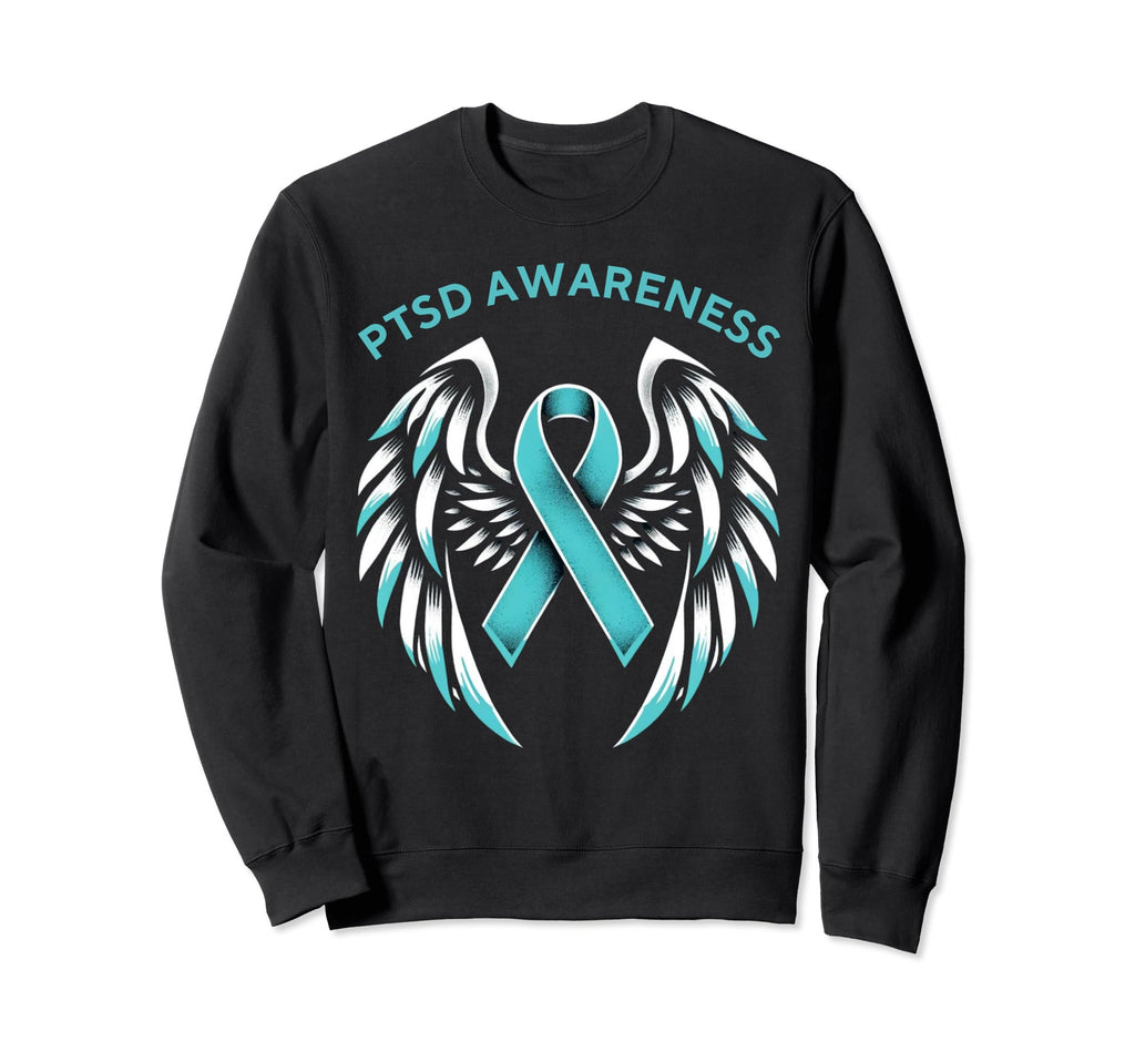 Ptsd Awareness Inspirational Support Sweatshirt - Trendy Graphic Men Women - T-Shirt, Sweatshirt, Hoodie