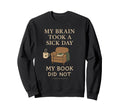 Book Nerd Fiction Escape Burnout Sweatshirt - Graphic Print Men Women - T-Shirt, Sweatshirt, Hoodie