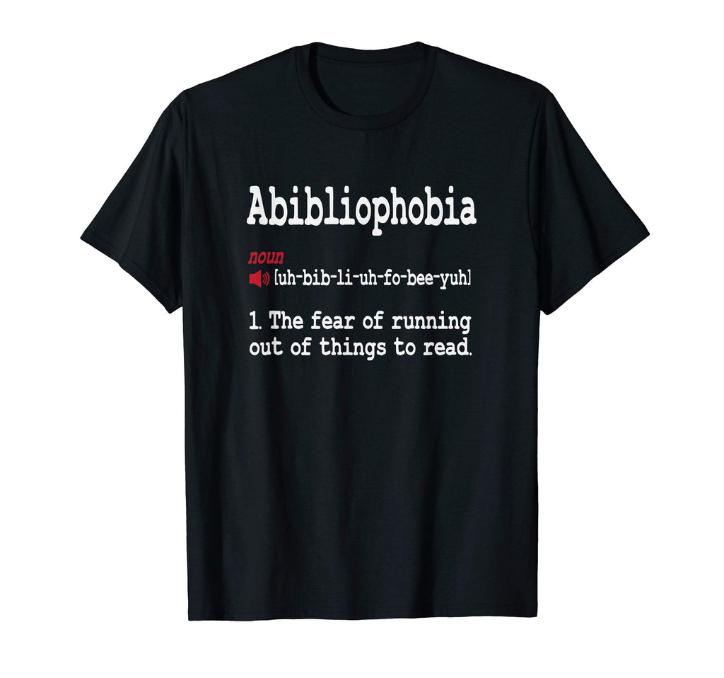 Abibliophobia Dictionary Reading T-Shirt - Aesthetic Graphic Men Women - T-Shirt, Sweatshirt, Hoodie