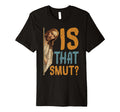 Smut Reader Reading Bookworm Romance T-Shirt - Streetwear Style for Adults - T-Shirt, Sweatshirt, Hoodie