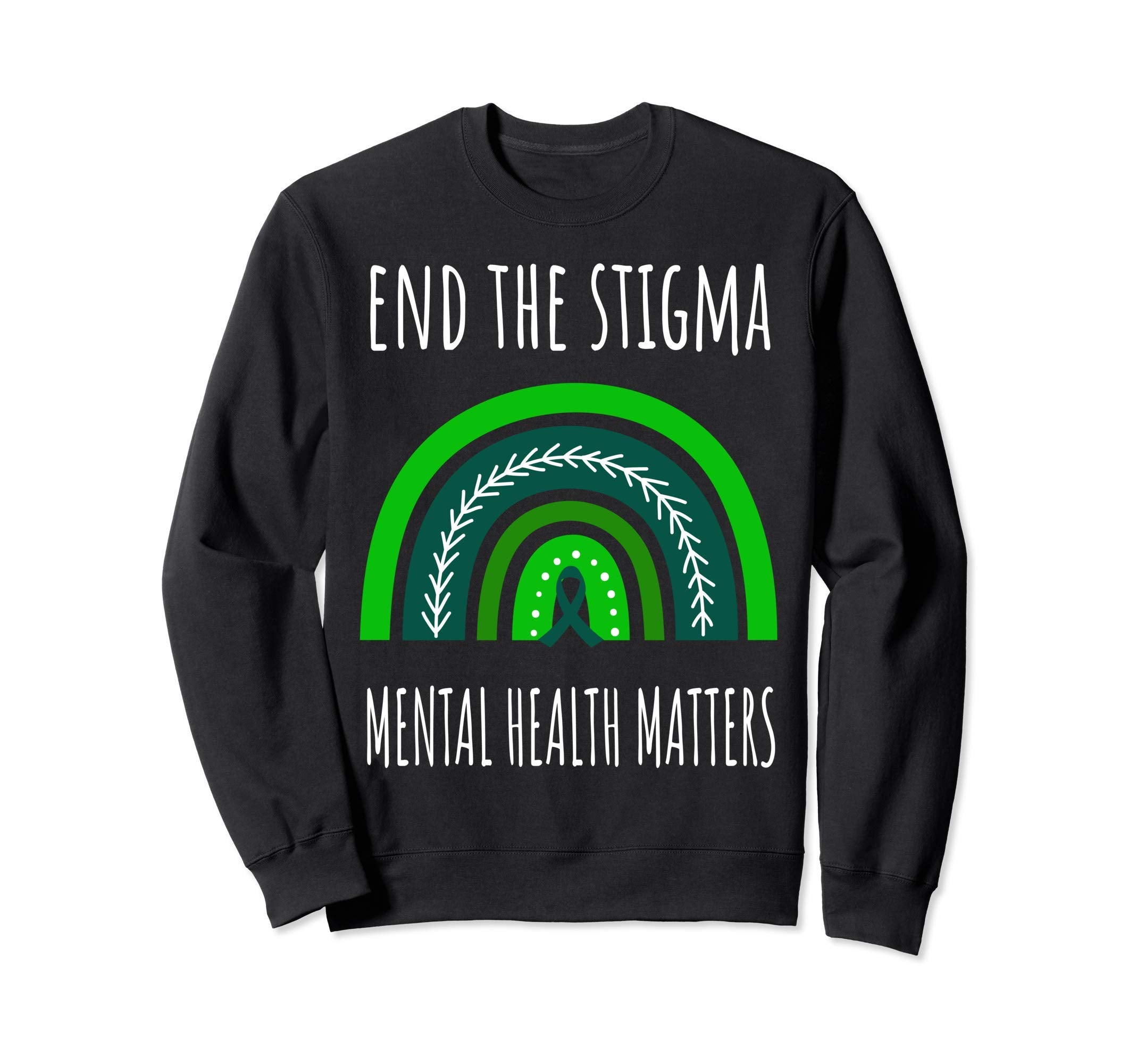 Green Rainbow End Stigma Mental Sweatshirt - Minimalist Print for Adults - T-Shirt, Sweatshirt, Hoodie