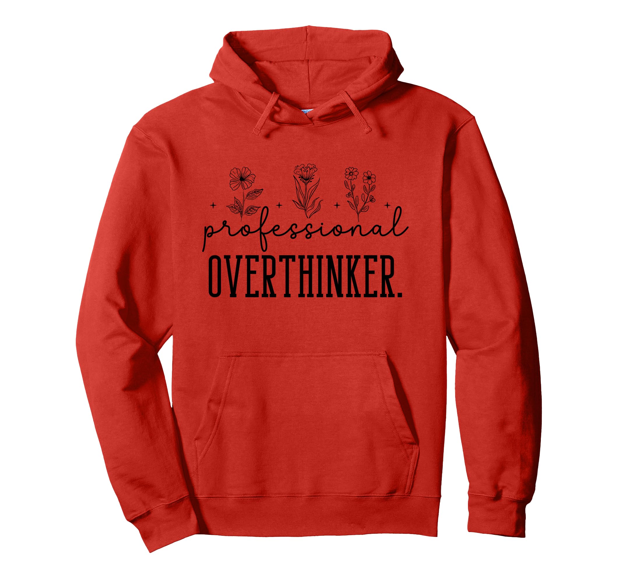 Professional Overthinker Funny Gift Hoodie - Aesthetic Graphic Unisex - T-Shirt, Sweatshirt, Hoodie