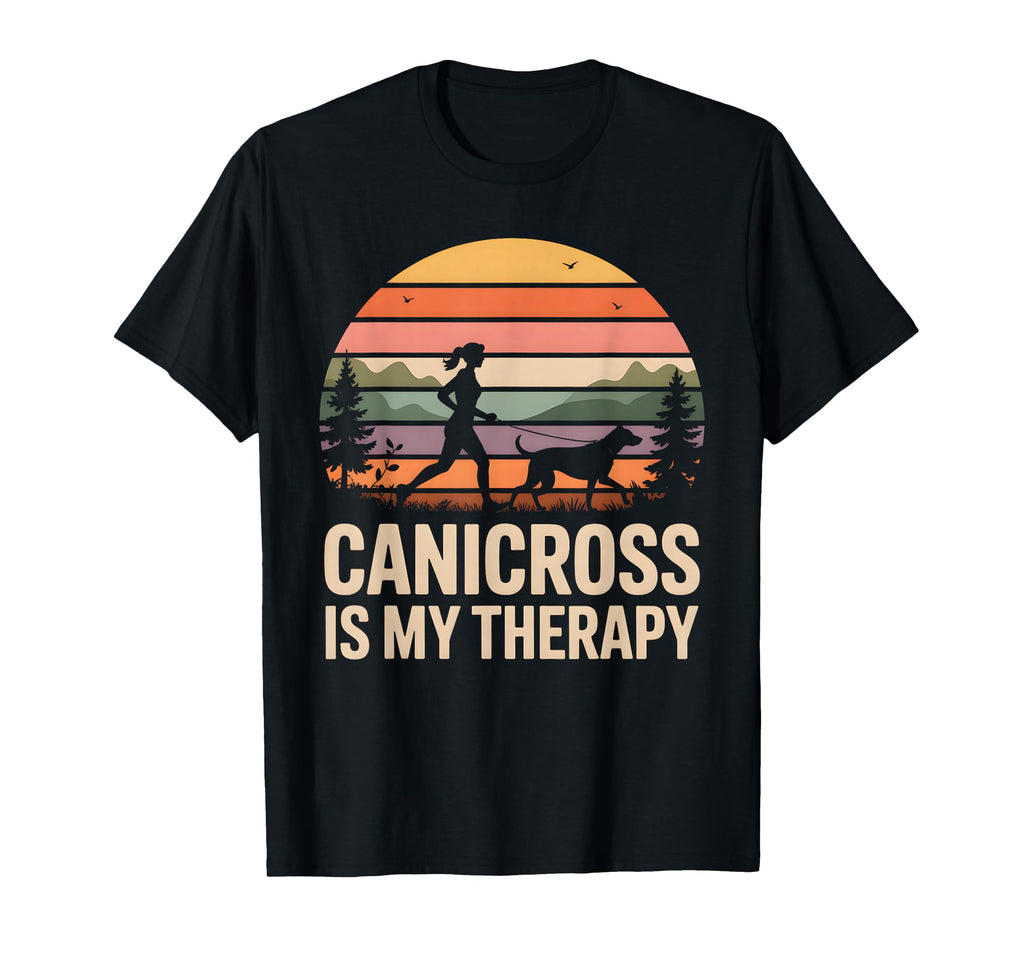 Canicross Is My Therapy T-Shirt - Unique Graphic Men Women - T-Shirt, Sweatshirt, Hoodie