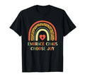 Embrace Chaos And Choose Joy Joyful T-Shirt - Aesthetic Graphic Unisex - T-Shirt, Sweatshirt, Hoodie