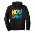 Now Thats What I Call Anxiety Mental Hoodie - Streetwear Style Unisex - T-Shirt, Sweatshirt, Hoodie