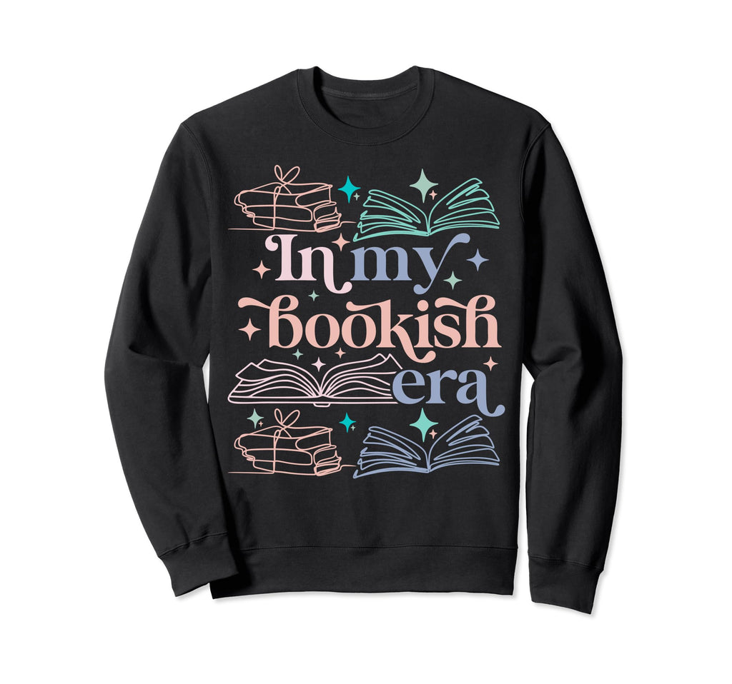 My Bookish Era Book Lover Sweatshirt - Custom Art Print Men Women - T-Shirt, Sweatshirt, Hoodie