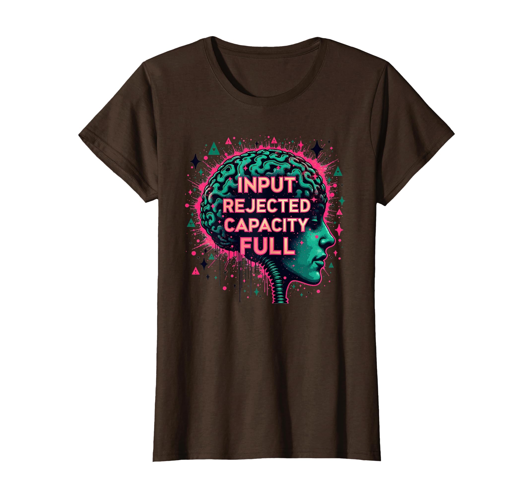 Input Rejected Capacity Full T-Shirt - Graphic Print for Adults - T-Shirt, Sweatshirt, Hoodie