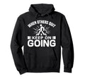 When Others Quit I Keep Going Workout Hoodie - Novelty Apparel for Adults - T-Shirt, Sweatshirt, Hoodie