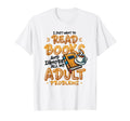 I Just Want To Read Books Bookworm Funny T-Shirt - Streetwear Style Unisex - T-Shirt, Sweatshirt, Hoodie