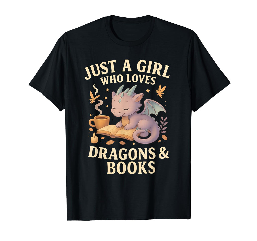 Just Who Loves Dragons And Cozy Books T-Shirt - Trendy Graphic Unisex - T-Shirt, Sweatshirt, Hoodie