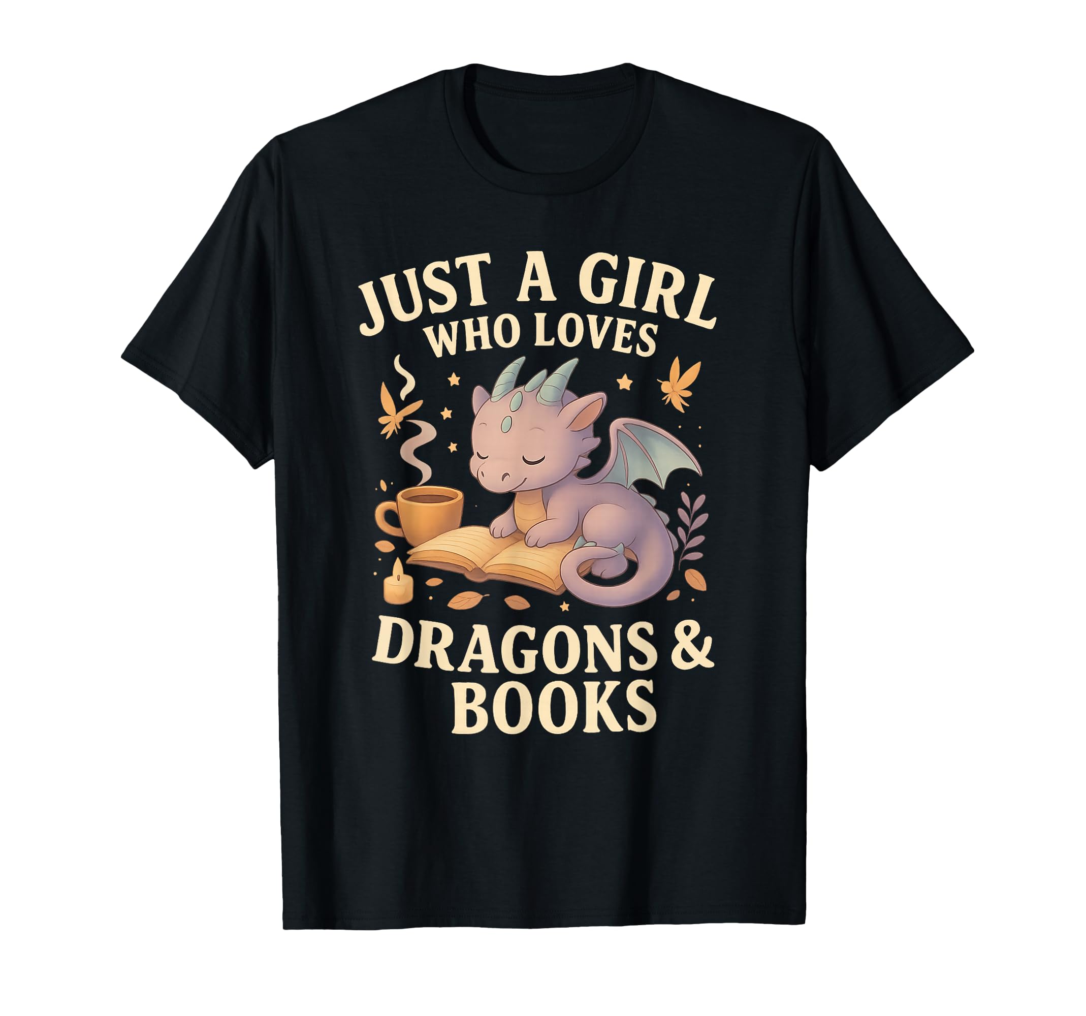 Just Who Loves Dragons And Cozy Books T-Shirt - Trendy Graphic Unisex - T-Shirt, Sweatshirt, Hoodie