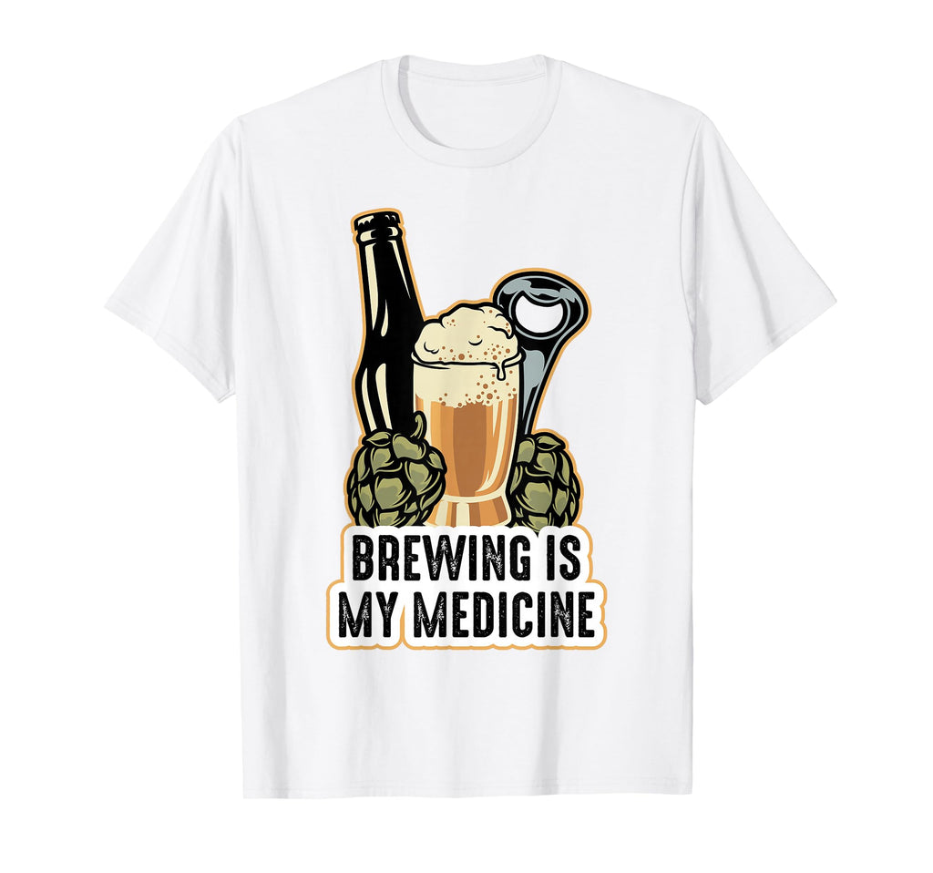 Therapy Brewing Is My Medicine Hobby T-Shirt - Casual Everyday Wear Unisex - T-Shirt, Sweatshirt, Hoodie
