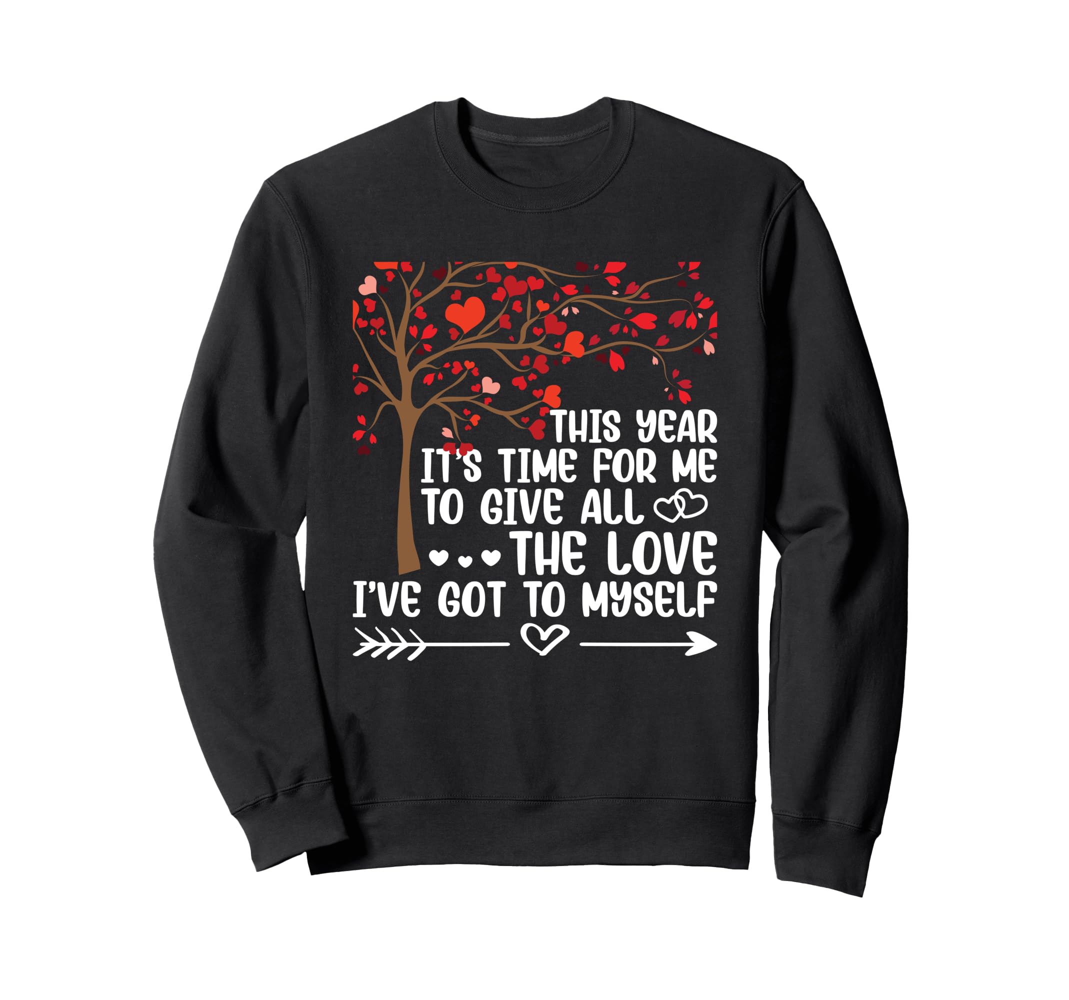 Self Love Valentines Day Tree Sweatshirt - Minimalist Print for Adults - T-Shirt, Sweatshirt, Hoodie