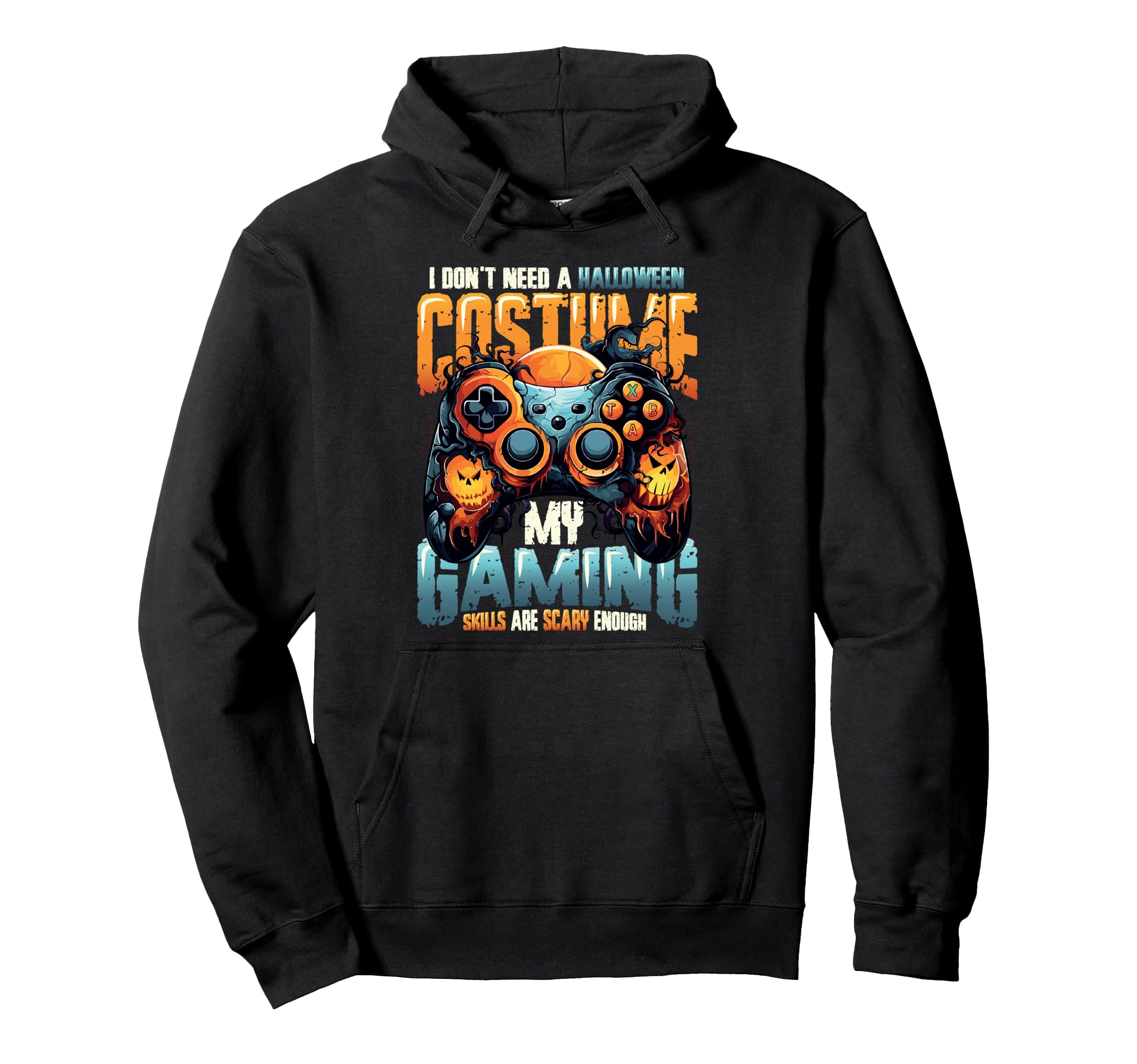 No Halloween Costume Scary Gaming Hoodie - Fun Novelty Design Men Women - T-Shirt, Sweatshirt, Hoodie