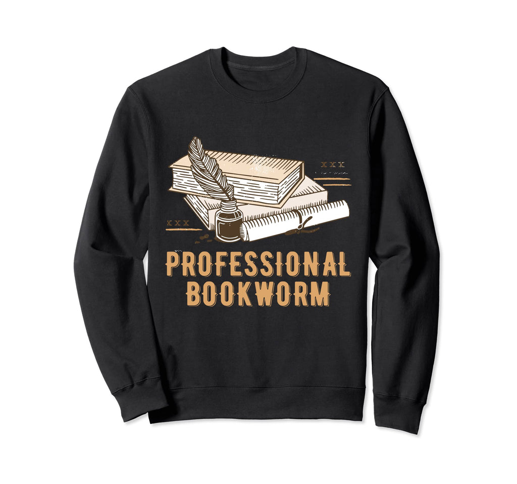 Professional Bookworm Reading Book Sweatshirt - Novelty Apparel Men Women - T-Shirt, Sweatshirt, Hoodie
