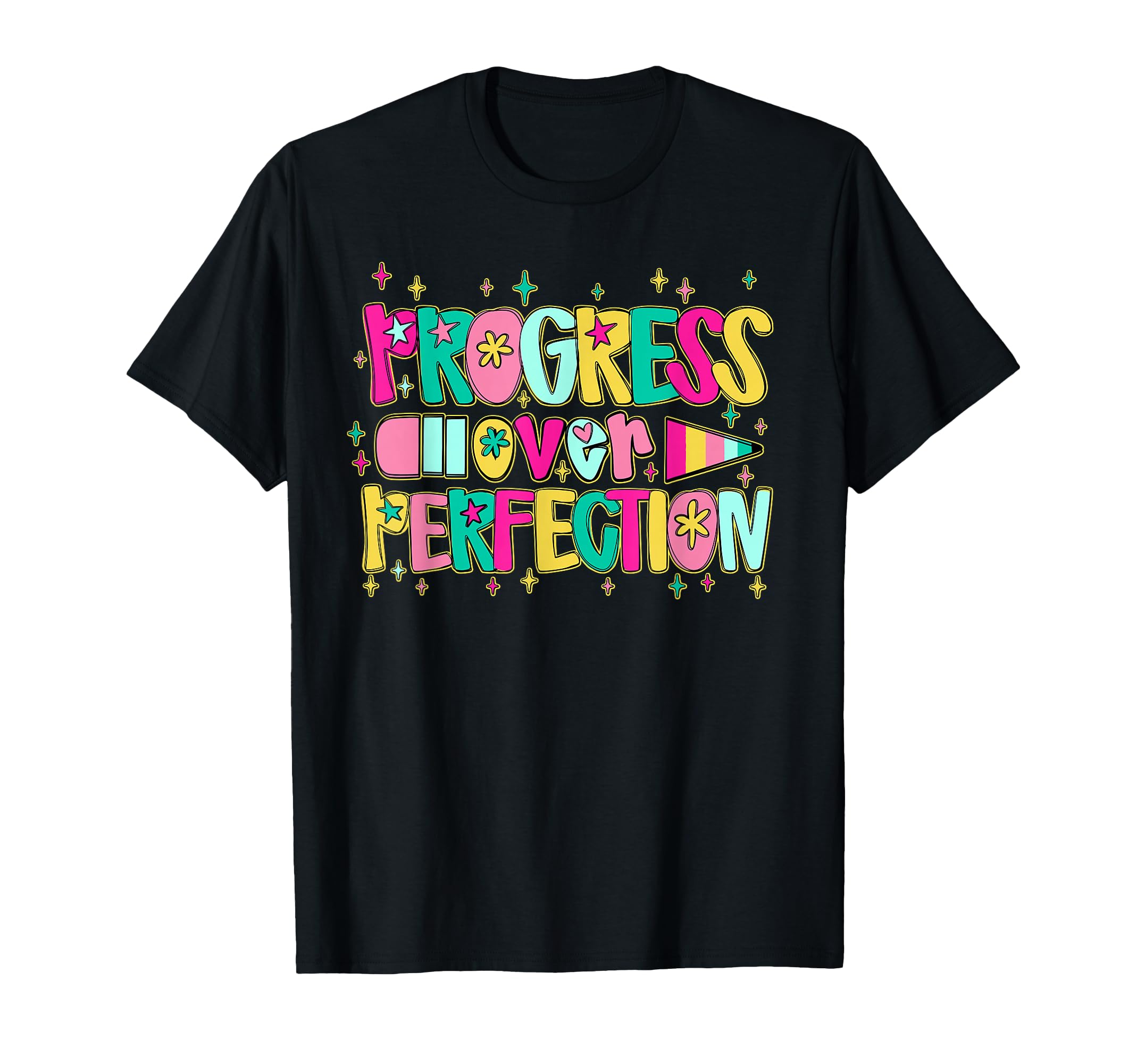 Progress Over Perfection Teacher T-Shirt - Trendy Graphic Unisex - T-Shirt, Sweatshirt, Hoodie