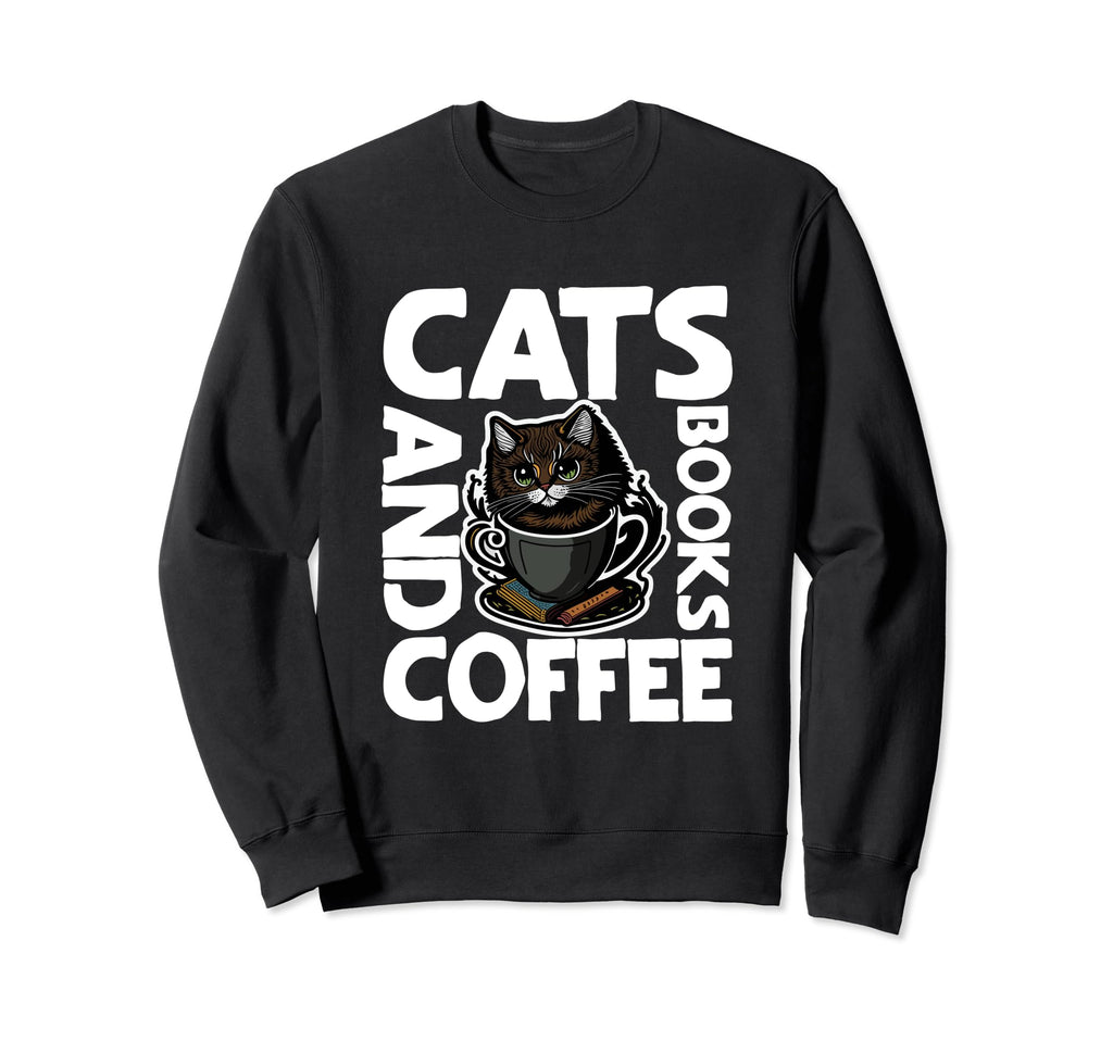 Cats Coffee Books Book Lovers Sweatshirt - Custom Art Print for Adults - T-Shirt, Sweatshirt, Hoodie