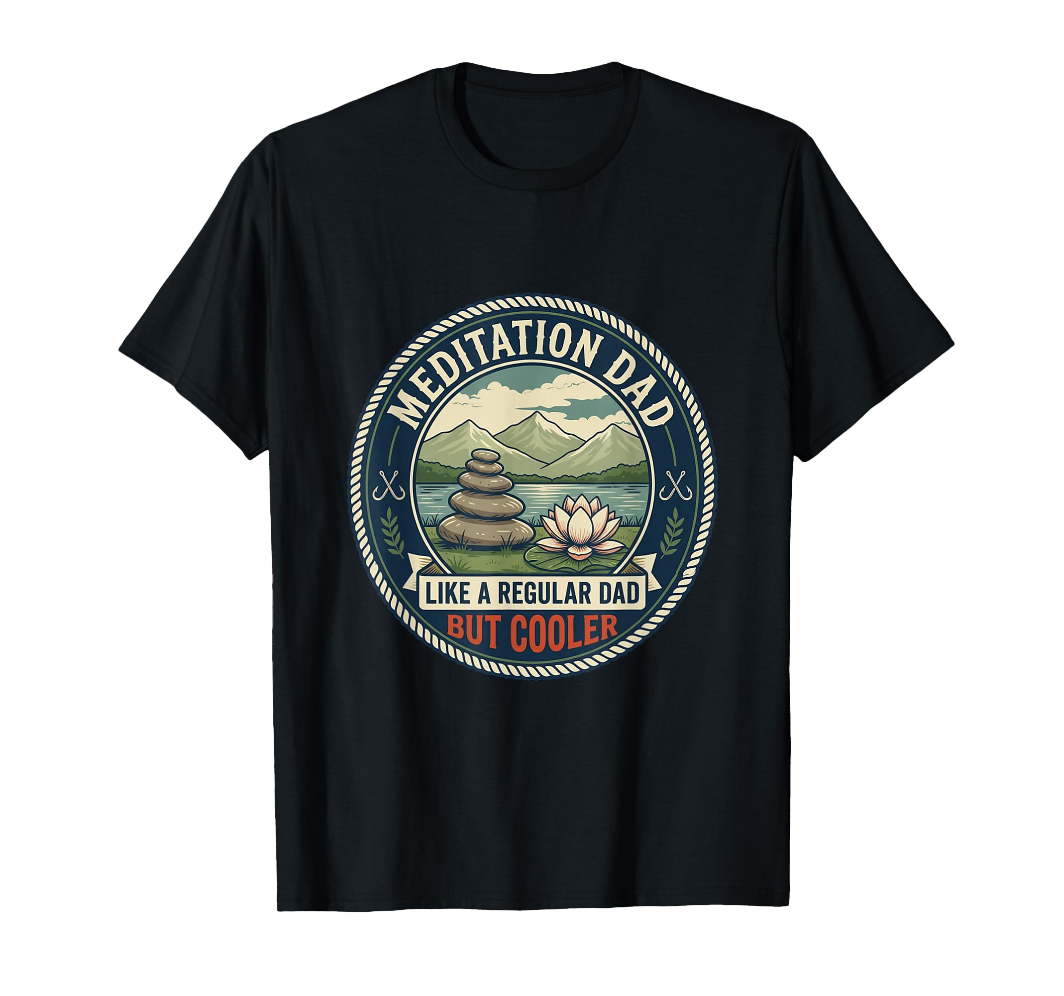 Meditation Dad Mindfulness Yoga T-Shirt - Fun Novelty Design Men Women - T-Shirt, Sweatshirt, Hoodie