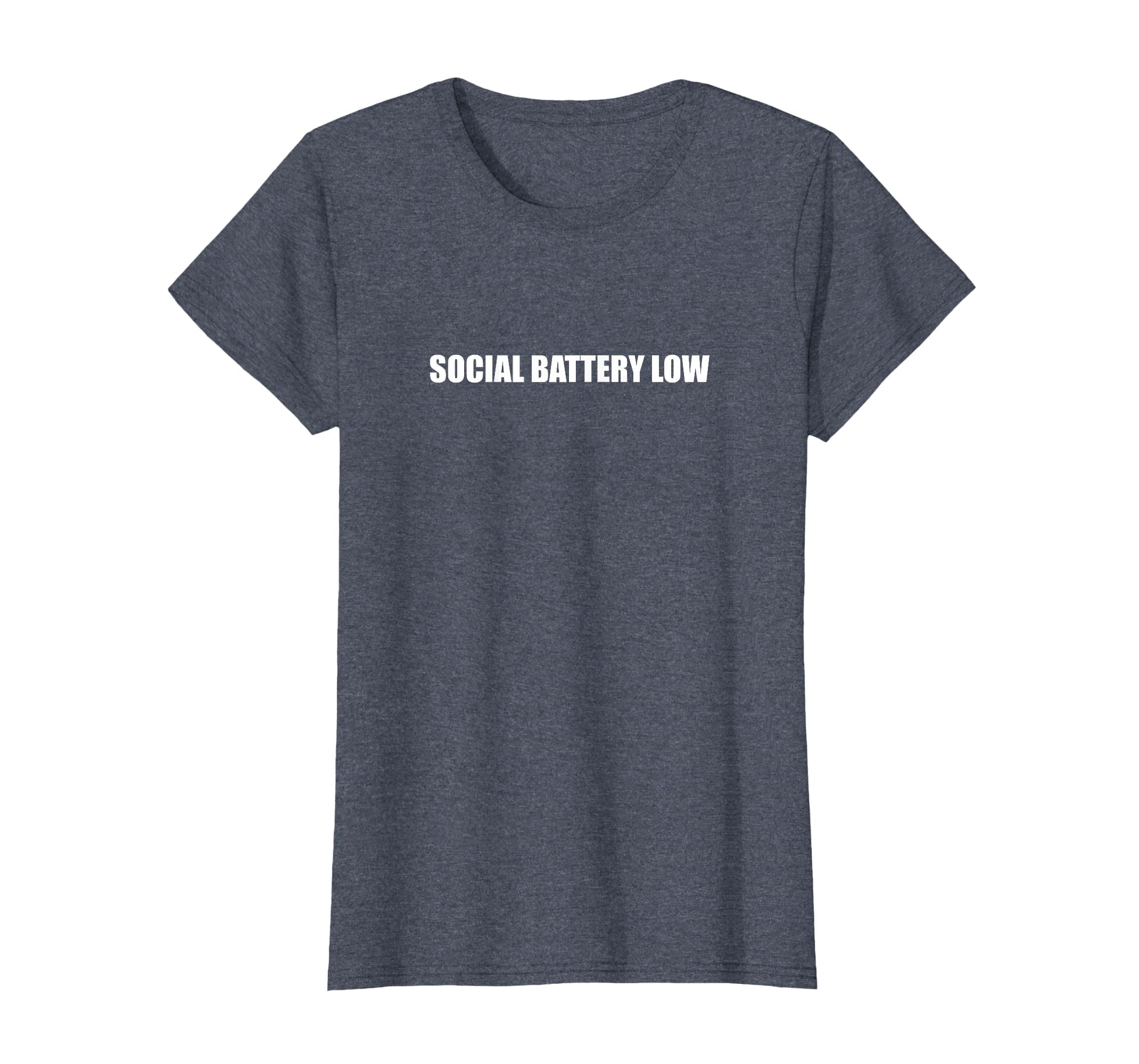 Social Battery Low T-Shirt - Fun Novelty Design Unisex - T-Shirt, Sweatshirt, Hoodie