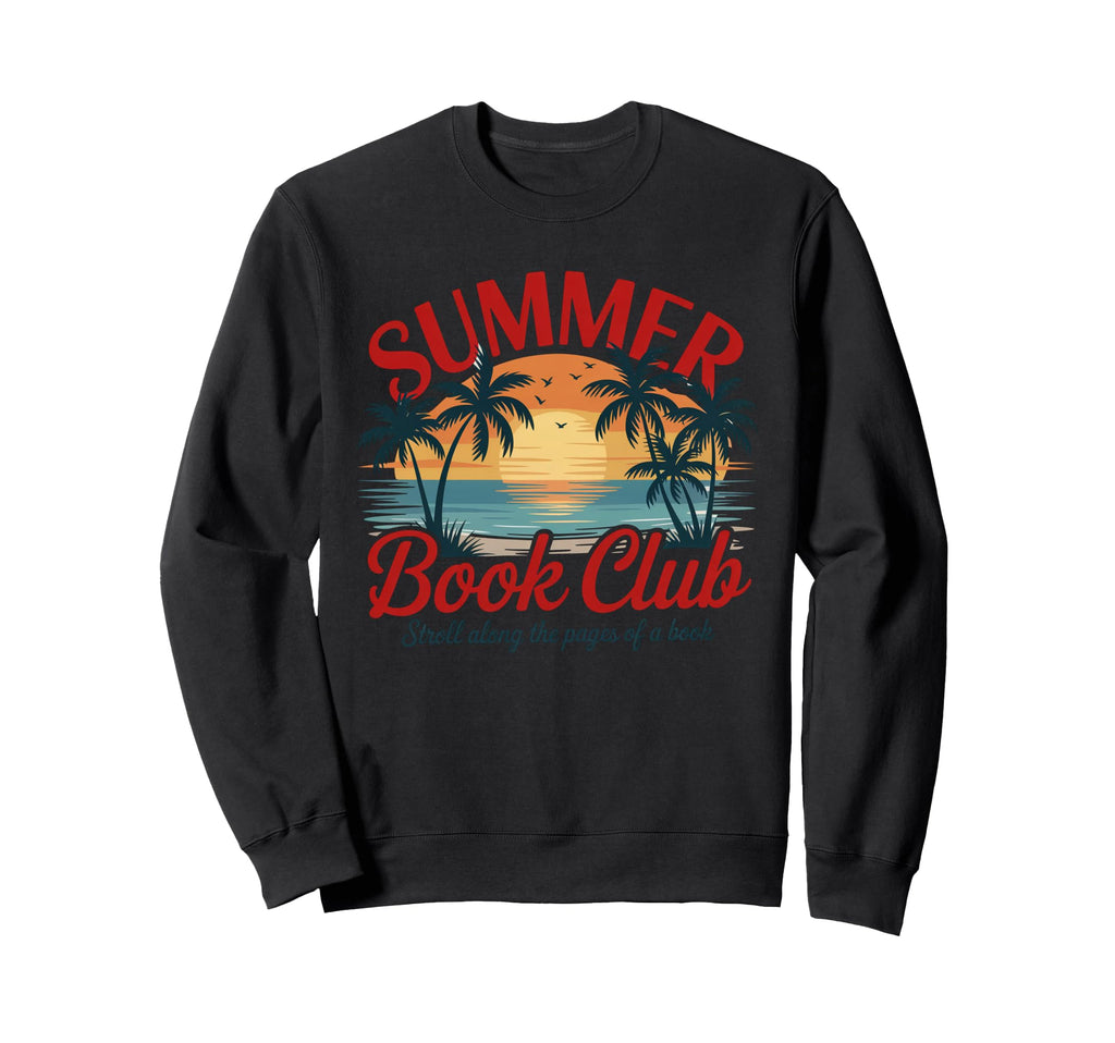 Summer Book Club Funny Beach Sweatshirt - Novelty Apparel Men Women - T-Shirt, Sweatshirt, Hoodie